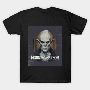 Horror Movie Vampire Morning Person T-Shirt